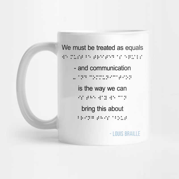 Louis Braille Quote on Communication by ElusiveIntro